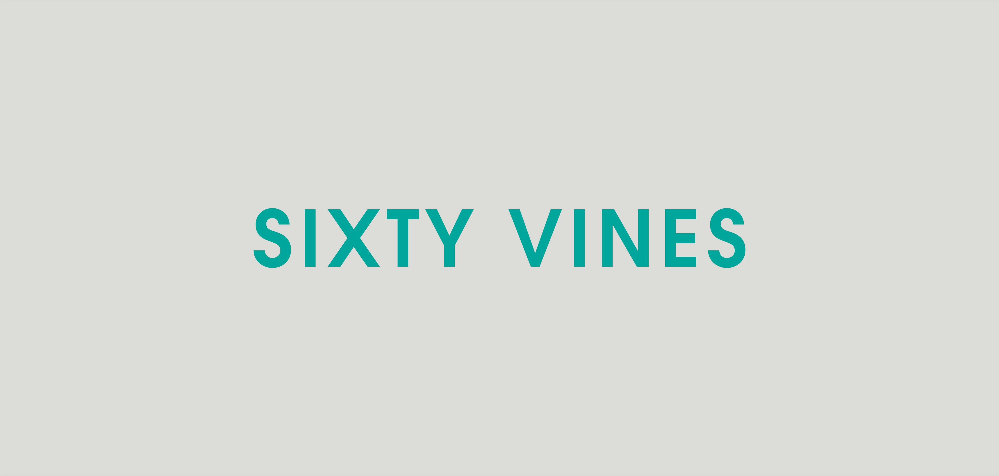 Sixty Vines signage